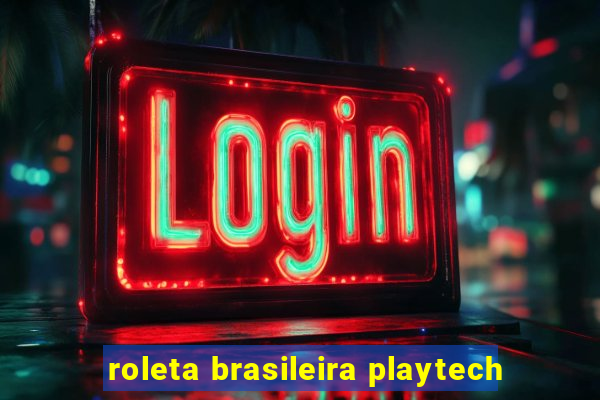 roleta brasileira playtech